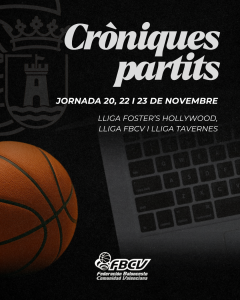 📊 CRÒNIQUES JORNADA 20, 22 I 23 DE NOVEMBRE | LLIGA REGULAR I LLIGA FOSTER’S HOLLYWOOD  📊